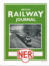 British Railway Journal Special N. E. R Edition