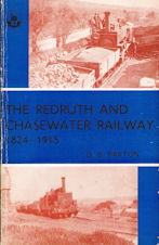 The Redruth and Chasewater Railway 1824 - 1915