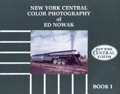 New York Central Color Photography of Ed Nowak Book 1