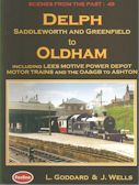 Scenes from the Past : 49 Delph to Saddleworth and Greenfield to Oldham