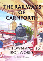 The Railways of Carnforth