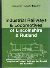 Industrial Railways & Locomotives of Lincolnshire & Rutland