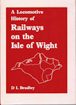 A Locomotive History of Railways on the Isle of Wight