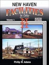 New Haven Facilities In Color Vol. 1: Boston Division