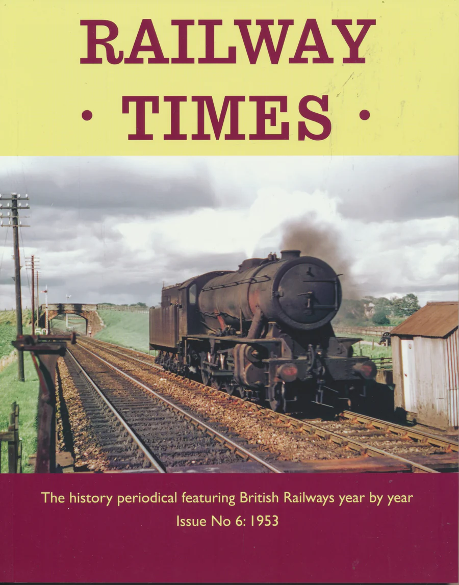 Railway Times: Issue 6 - 1953
