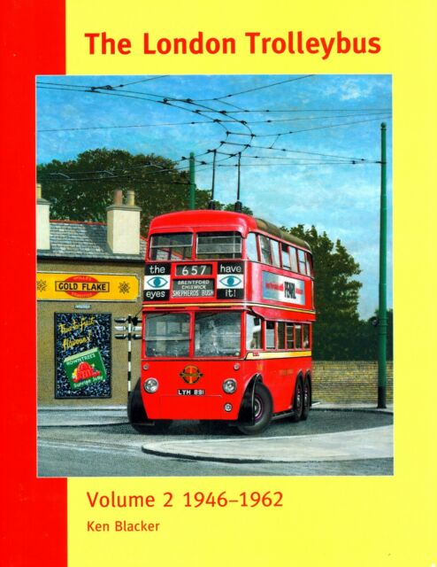 The London Trolleybus Volume Two 1946-1962