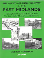 The Great Northern Railway in the East Midlands Vol 2