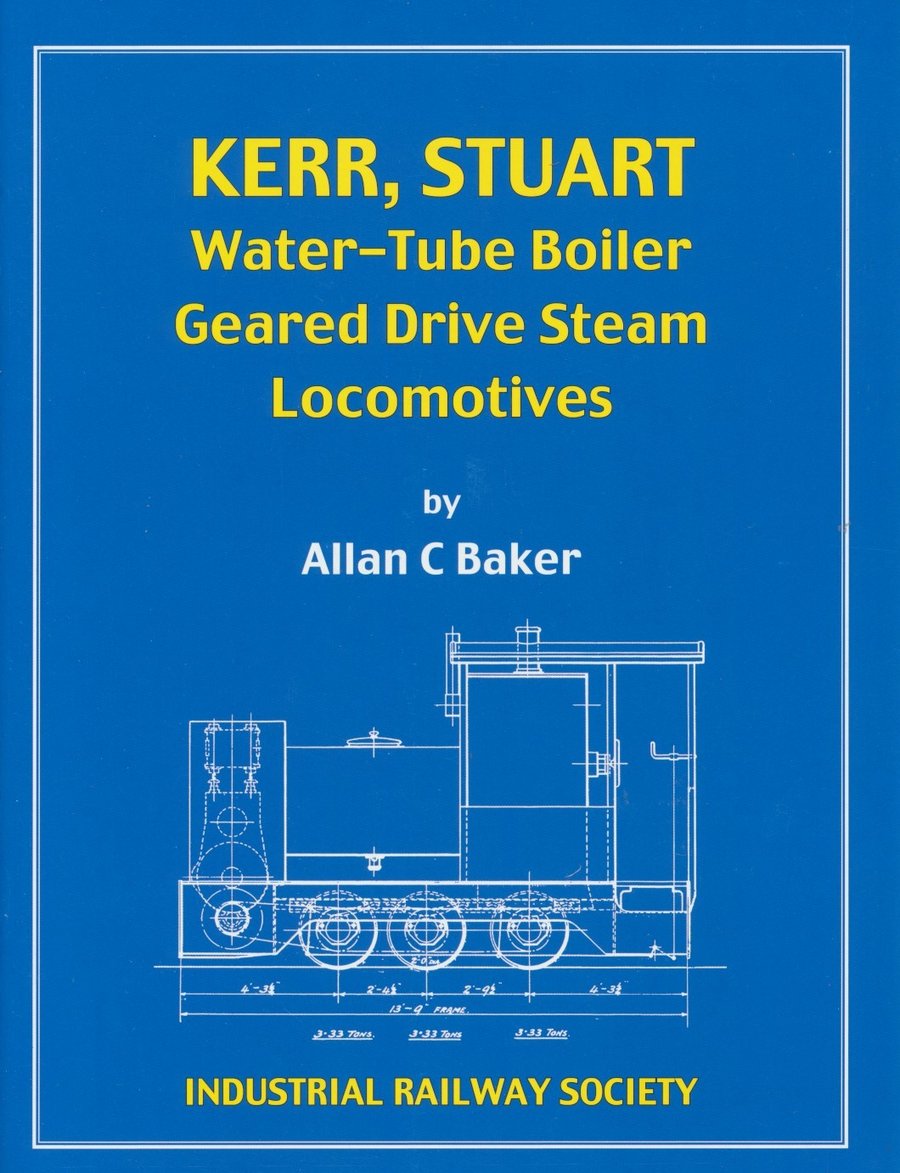 Kerr Stuart Water-Tube Geared Drive Steam Locomotives