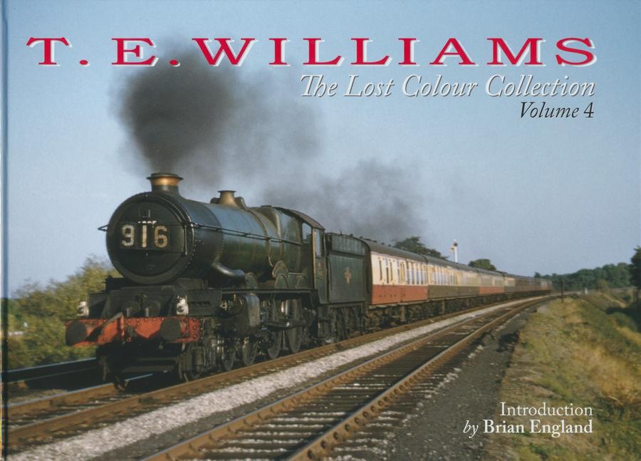 T.E. Williams: The Lost Colour Collection Volume 4