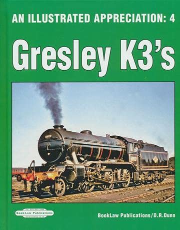 An Illustrated Appreciation 4 : Gresley K3's