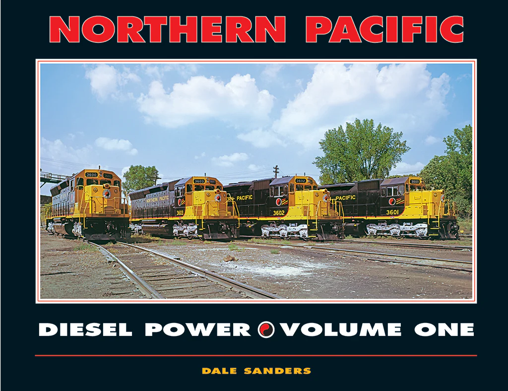 Northern Pacific Diesel Power Volume One