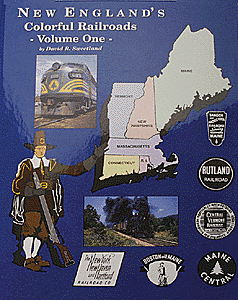 New England's Colourful Railroads Volume One 