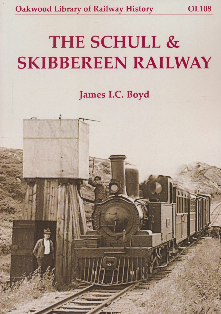 The Schull & Skibbereen Railway (REPRINT)