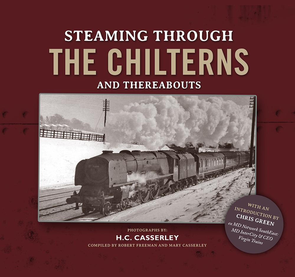 Steaming Through The Chilterns and Thereabouts
