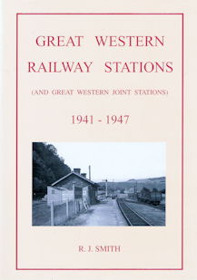 Great Western Railway Stations 1941 - 1947