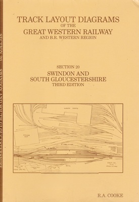 Track Layout Diagrams of the GWR and BR (WR) Section 20 Swindon and South Gloucestershire - Third Edition