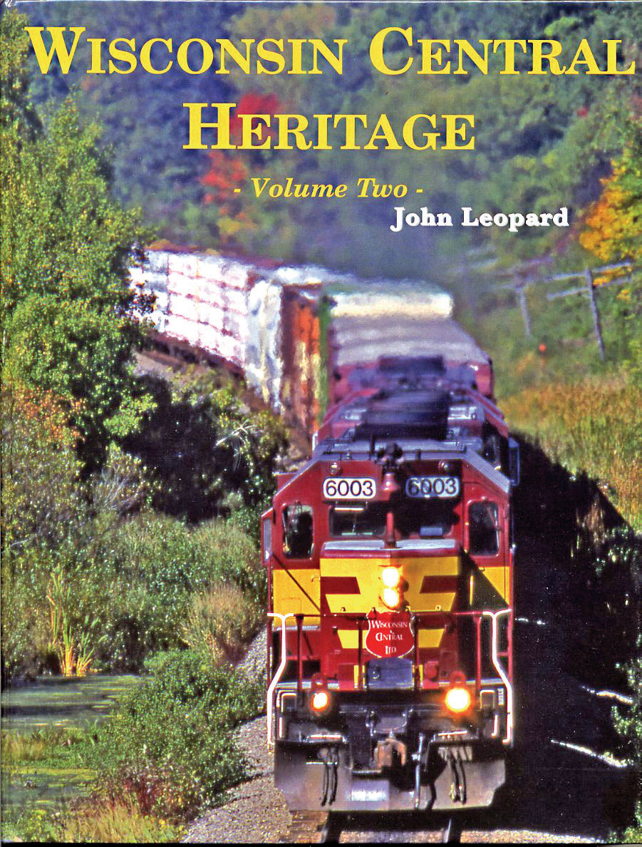 Wisconsin Central Heritage: Volume Two