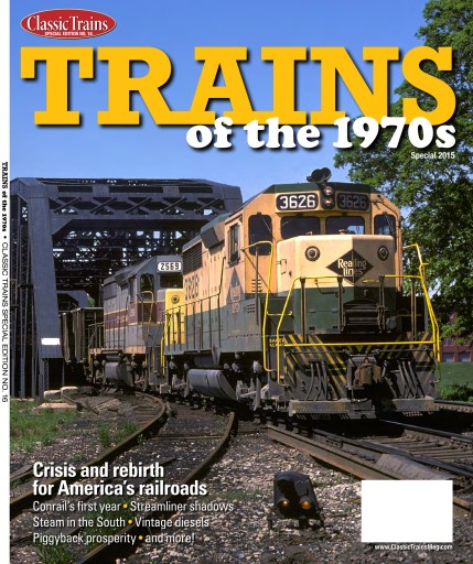 Classic Trains Special Edition No. 16 Trains of the 1970s