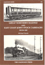 Great Northern Railway and East Coast Joint Stock Carriages