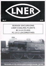 Vintage LNER No. 11 -Seaside Excursions-LNER Coaling Plants-B2 4-6-0 Class-P2 2-8-2 Locomotives