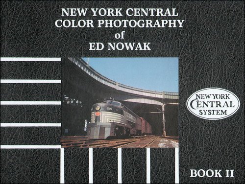 New York Central Color Photography of Ed Nowak Book 2