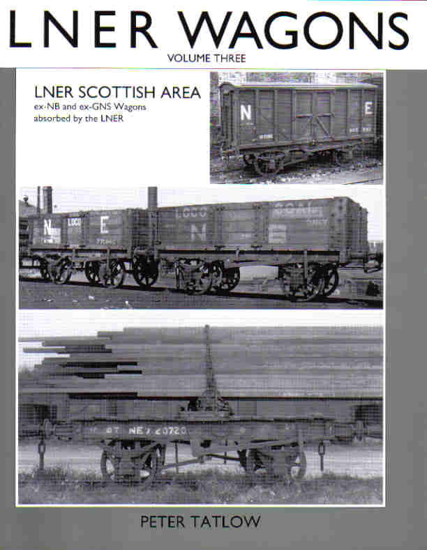 LNER Wagons Volume 3 - Scottish Area