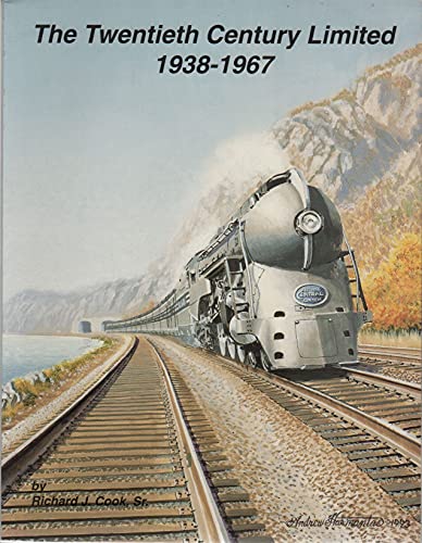 The Twentieth Century Limited 1938-1967