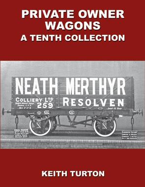 Private Owner Wagons : A Tenth Collection