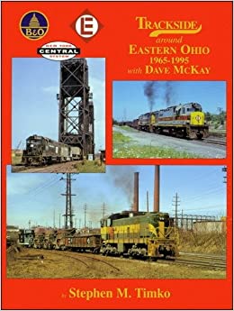 Trackside around Eastern Ohio 1965-1995 with Dave Mckay