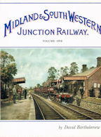 The Midland & South Western Junction Railway: Volume One