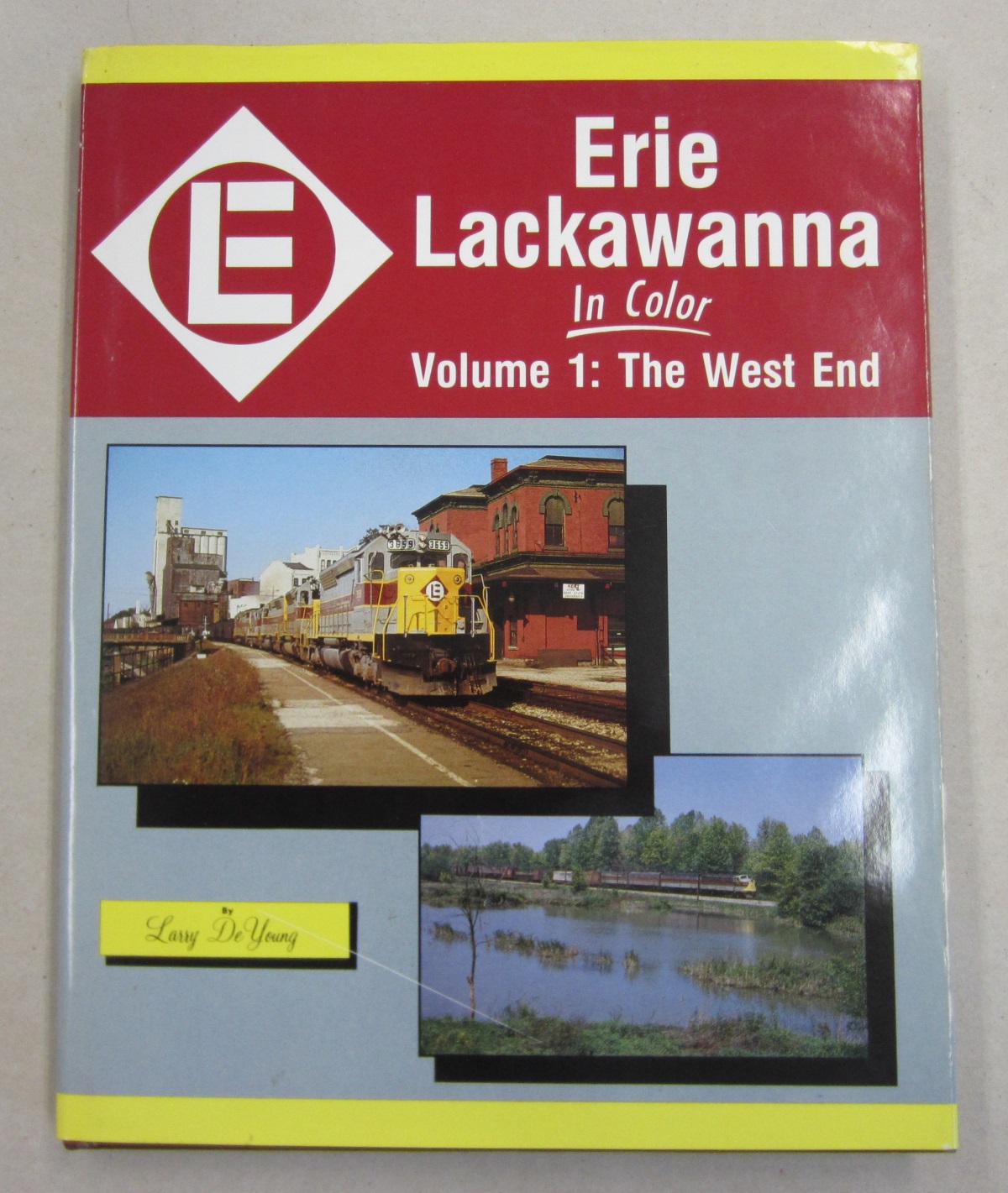 Erie Lackawanna In Color Volume 1: The West End