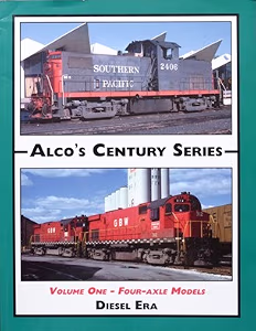 ALCO's Century Series Volume One - Four-axle Models