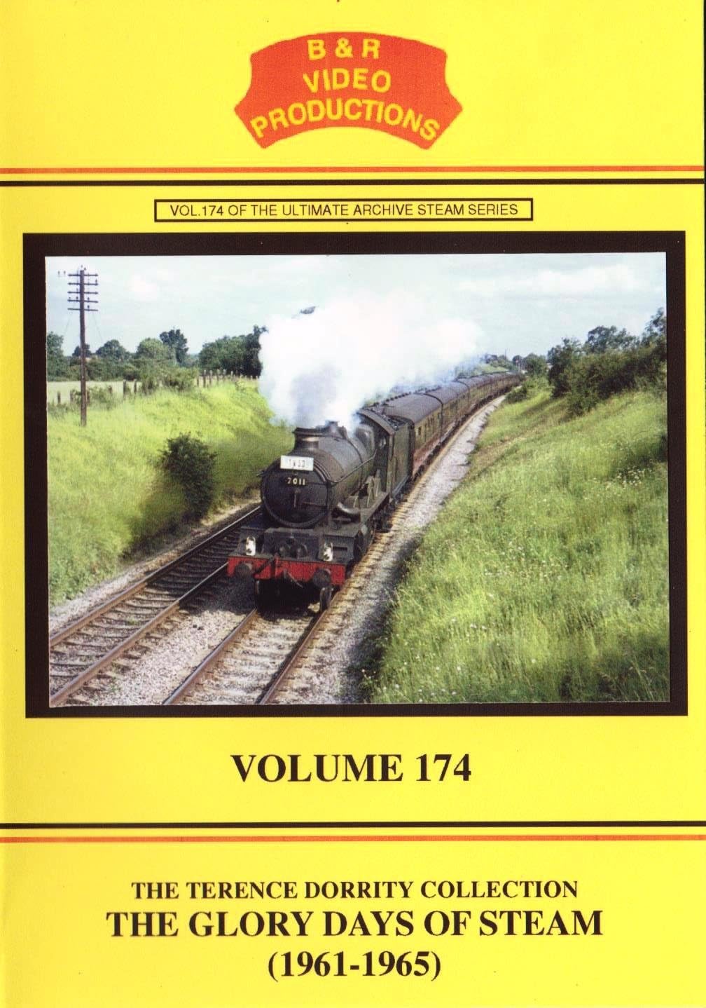 B & R Video Productions Vol 174 - The Terence Dorrity collection The glory days of steam (1961-1965)