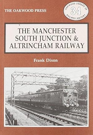 The Manchester, South Junction and Altrincham Railway