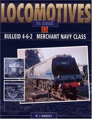 Locomotives in Detail 1: Bulleid 4-6-2 - Merchant Navy Class