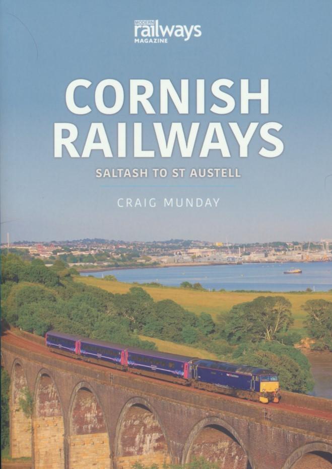 Britain's Railways Series, Volume 3: Cornish Railways - Saltash to St Austell