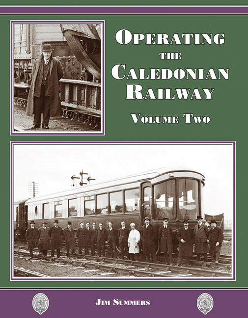 Operating the Caledonian Railway Volume Two