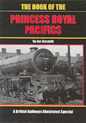 The Book of the Princess Royal Pacifics