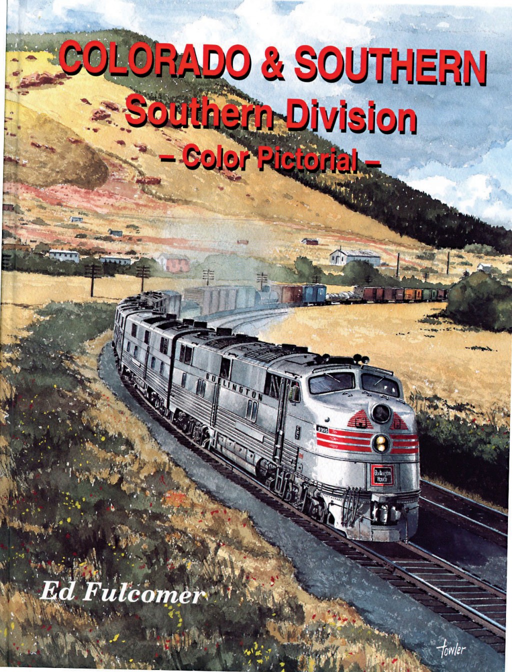 Colorado & Southern – Southern Division: A Color Pictorial
