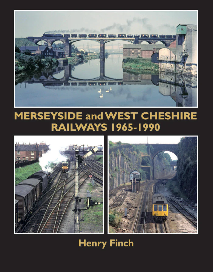 Merseyside and West Cheshire Railways 1965-1990