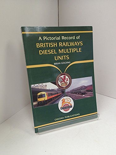 A Pictorial Record of British Railways Diesel Multiple Units