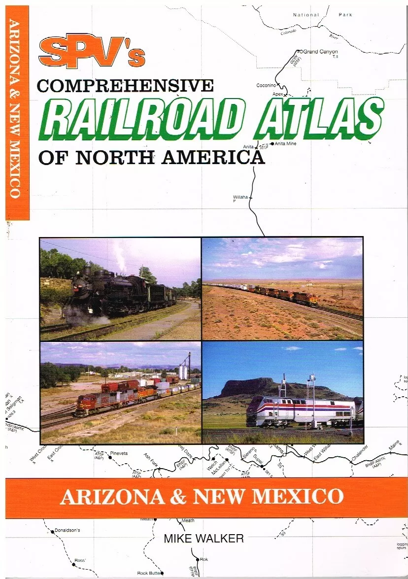 SPVs Comprehensive Railroad Atlas of North America: Arizona & New Mexico - 2nd Edition