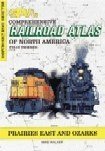 SPV's Comprehensive Railroad Atlas of North America: Prairies East and Ozarks