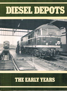 Diesel Depots - The Early Years