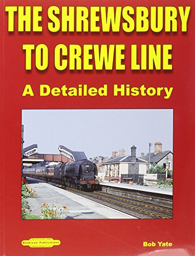 The Shrewsbury to Crewe Line: A Detailed History