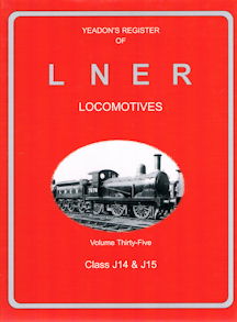 Yeadon's Register of LNER Locomotives Volume Thirty-Five