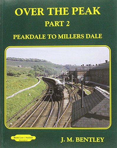 Over the Peak: Part 2: Peakdale to Millers Dale