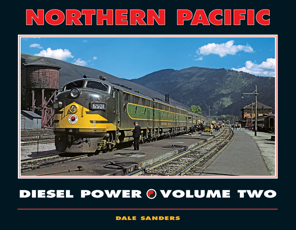 Northern Pacific Diesel Power Volume Two
