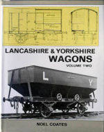 Lancashire & Yorkshire Wagons Volume Two