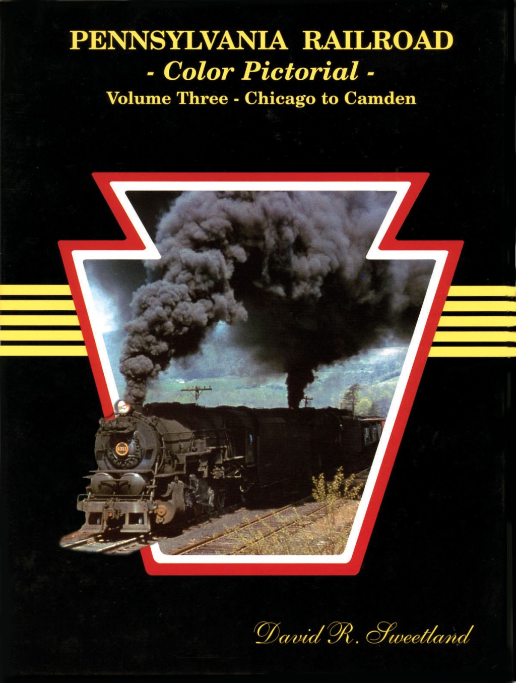 Pennsylvania Railroad Color Pictorial: Volume Three - Chicago to Camden